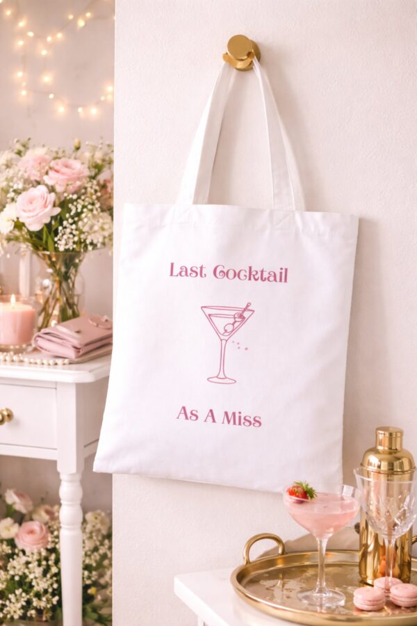 Last Cocktail As A Miss Tote Bag – Bachelorette Party Bridal Tote, Bride Gift, Wedding Weekend Bag